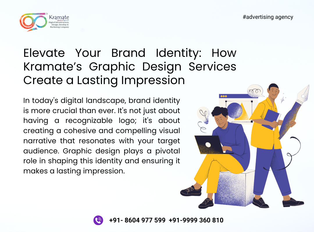 Elevate Your Brand Identity: How Kramate’s Graphic Design Services ...