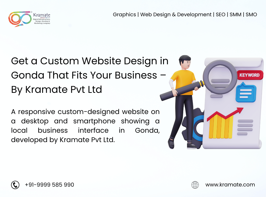 Get a Custom Website Design in Gonda That Fits Your Business – By Kramate Pvt Ltd