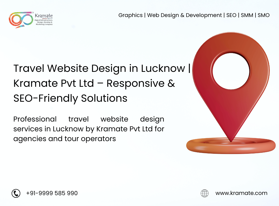 Travel Website Design in Lucknow | Kramate Pvt Ltd – Responsive & SEO-Friendly Solutions