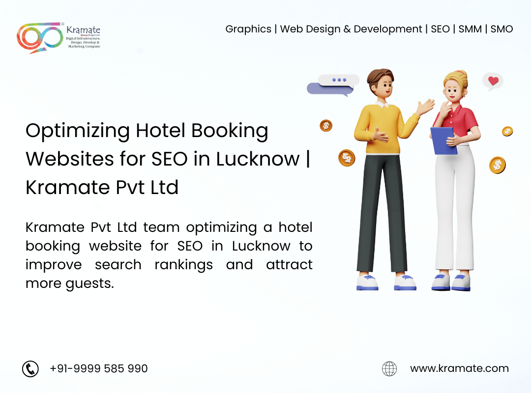 Optimizing Hotel Booking Websites for SEO in Lucknow | Kramate Pvt Ltd
