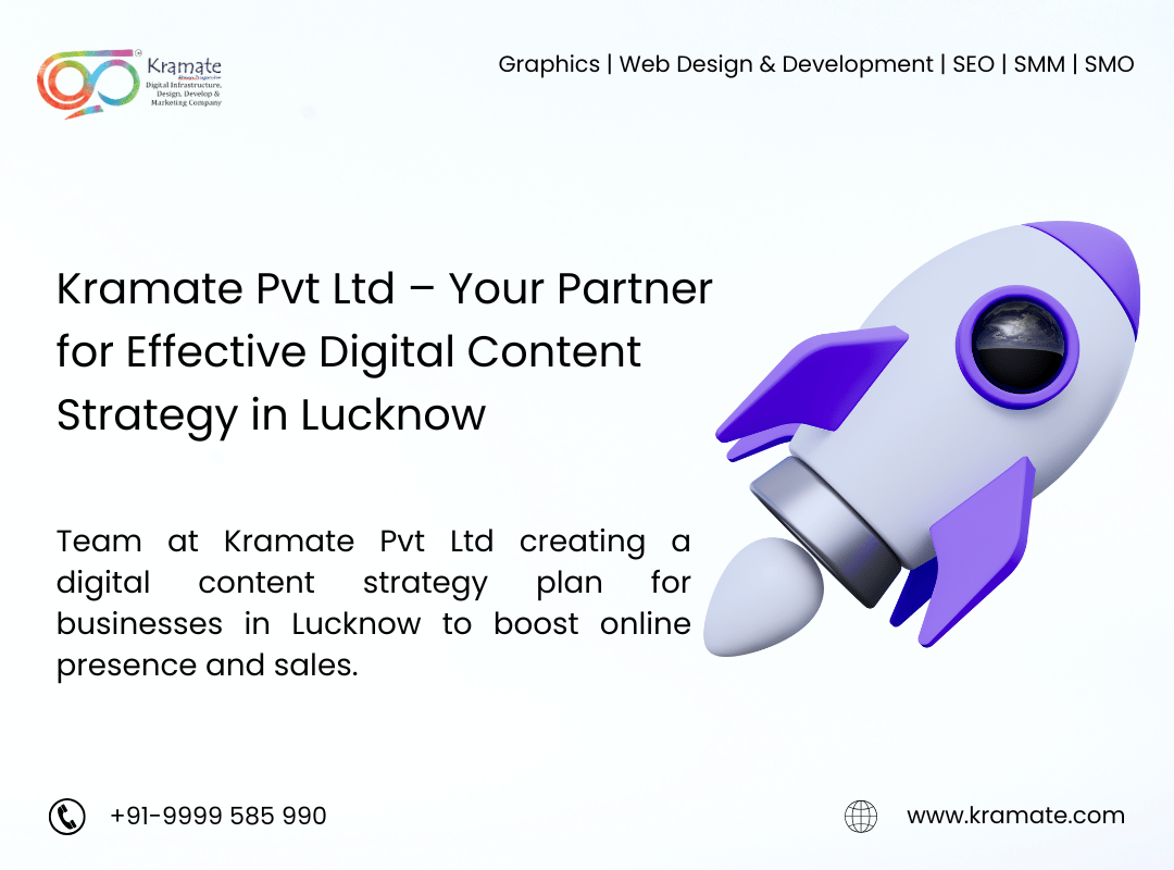 Kramate Pvt Ltd – Your Partner for Effective Digital Content Strategy in Lucknow