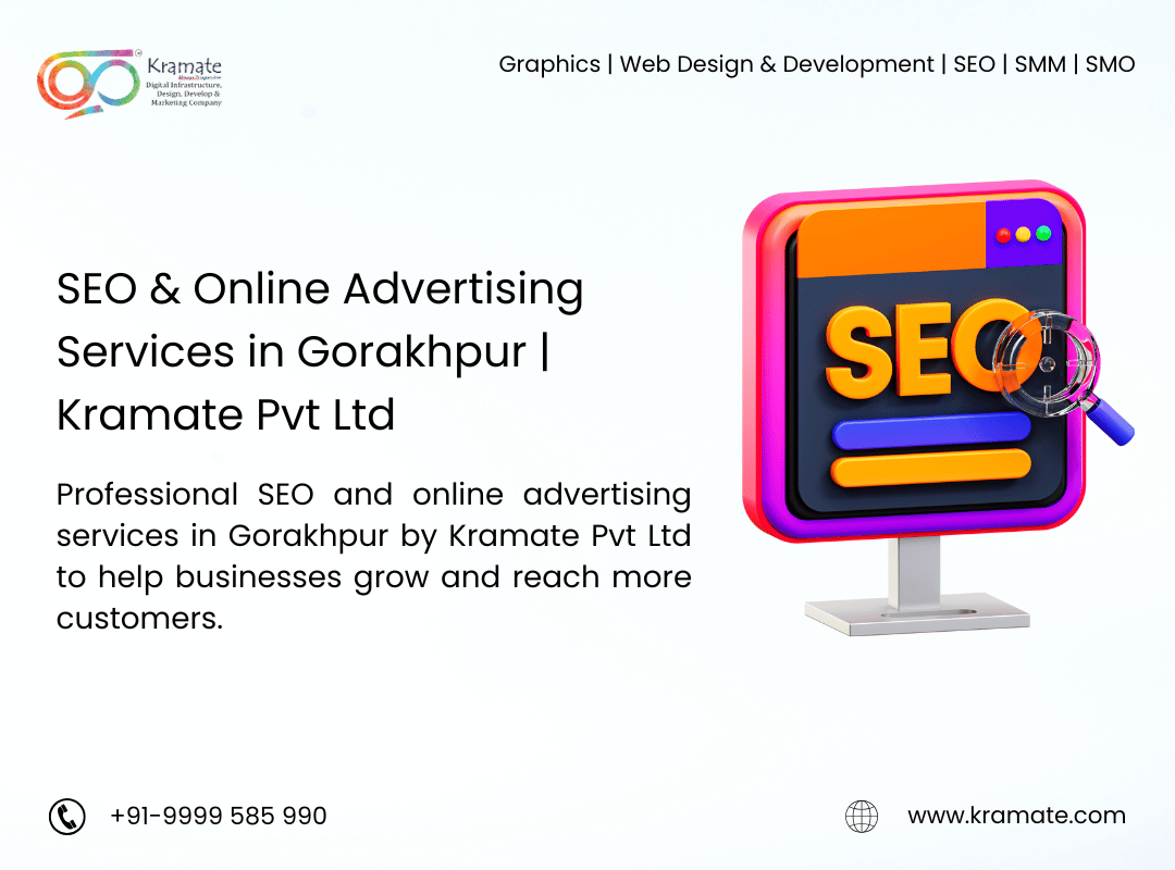SEO & Online Advertising Services in Gorakhpur | Kramate Pvt Ltd