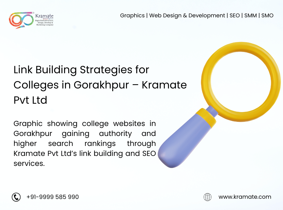Link Building Strategies for Colleges in Gorakhpur – Kramate Pvt Ltd