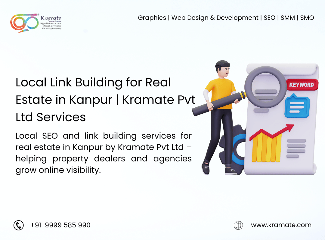 Local Link Building for Real Estate in Kanpur | Kramate Pvt Ltd Services