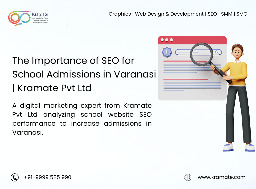 The Importance of SEO for School Admissions in Varanasi | Kramate Pvt Ltd