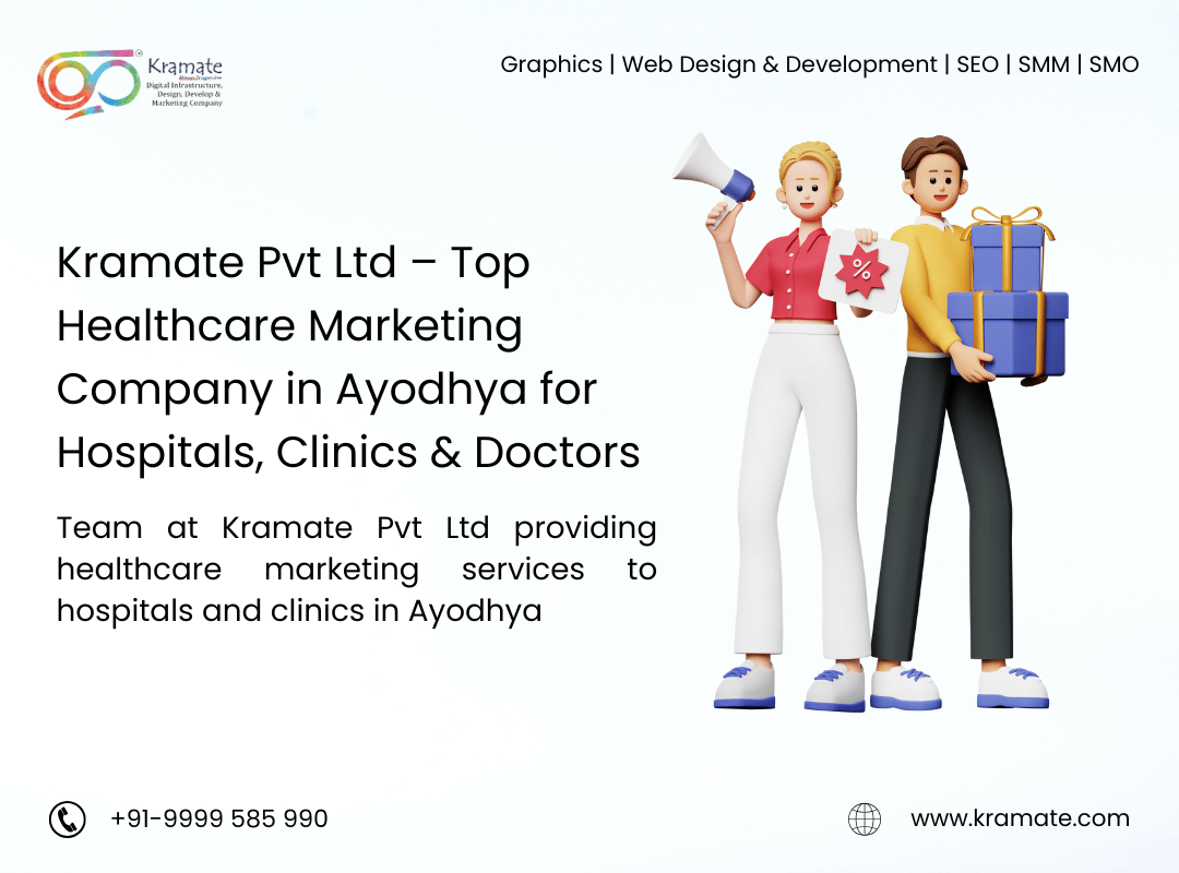 Kramate Pvt Ltd – Top Healthcare Marketing Company in Ayodhya for Hospitals, Clinics & Doctors