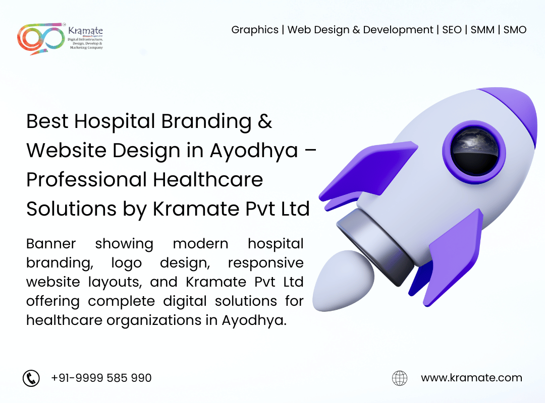 Best Hospital Branding & Website Design in Ayodhya – Professional Healthcare Solutions by Kramate Pvt Ltd